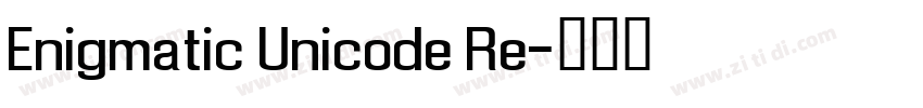 Enigmatic Unicode Re字体转换